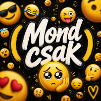 Mond csak